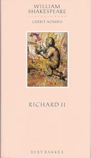 Cover of: Richard II by William Shakespeare ; vert. door Gerrit Komrij