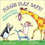 Cover of: Please Play Safe! by 