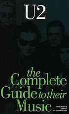 Cover of: U2: The Complete Guide to their Music