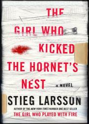 Cover of: The girl who kicked the hornet's nest by Stieg Larsson
