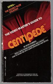 Cover of: The Video Master's Guide to Centipede by Ron Dubren