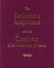 Cover of: The Declaration of Independence and the Constitution of the United States of America