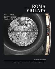 Cover of: Roma violata: dagli archivi segreti angloamericani i bombardamenti della Seconda Guerra mondiale
