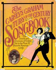 Cover of: The Carolyn Graham Turn-Of-The-Century Songbook: The Sounds and Structures of English Set to the Music of Favorite American Songs