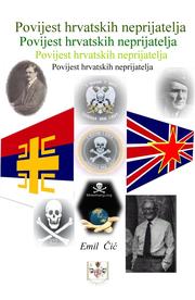 Cover of: Povijest  hrvatskih neprijatelja