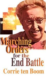 Cover of: Marching Orders for the End Battle by Corrie ten Boom