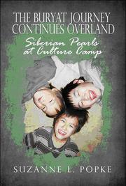 Cover of: The Buryat Journey Continues Overland: Siberian Pearls at Culture Camp