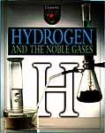 Hydrogen and the noble gases (Elements) by Brian J. Knapp