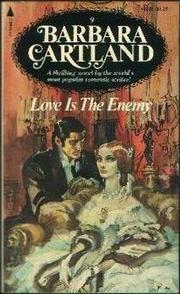 Cover of: Love is the Enemy by Barbara Cartland