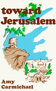 Cover of: Toward Jerusalem by Amy Carmichael