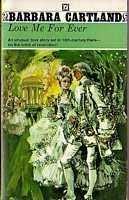Love me for ever by Barbara Cartland