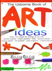Cover of: The Usborne Book of Art Ideas by Fiona Watt