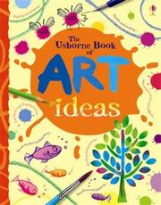 Cover of: The Usborne Book of Art Ideas by 