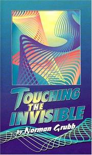 Cover of: Touching the Invisible by Norman P. Grubb