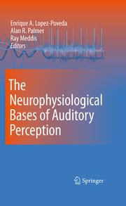 Cover of: The Neurophysiological Bases of Auditory Perception
