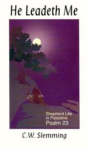 Cover of: He Leadeth Me: Shepherd Life in Palestine-Psalm 23