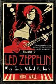 Cover of: When giants walked the earth: a biography of Led Zeppelin