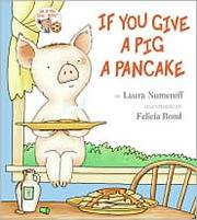Cover of: If You Give a Pig a Pancake by 