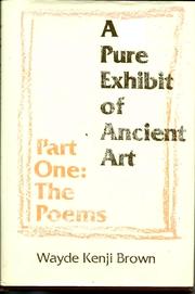 A Pure Exhibit of Ancient Art Part 1 The Forms by Wayde Kenji Brown
