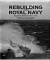 Cover of: Rebuilding the Royal Navy: Warship Design since 1945