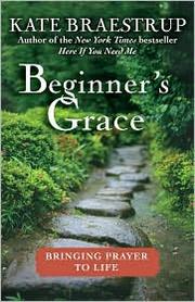 Beginner's Grace by Kate Braestrup