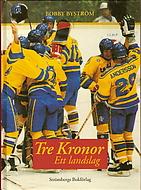 Cover of: Tre kronor by Bobby Byström