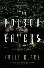 Cover of: The Poison Eaters and Other Stories by Holly Black