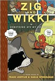 Cover of: Zig and Wikki in something ate my homework