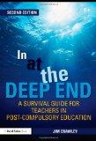 Cover of: In at the deep end: a survival guide for teachers in post-compulsory education