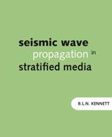 Cover of: Seismic wave propagation in stratified media | B. L. N. Kennett
