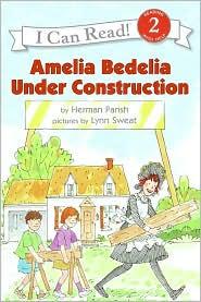 Amelia Bedelia under construction by Herman Parish