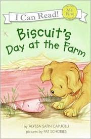 Cover of: Biscuit's Day at the Farm: My First I Can Read