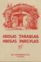 Cover of: Nossas tarablas/Nossas parevlas