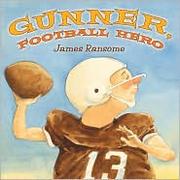 Cover of: Gunner, football hero