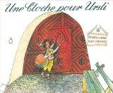 Cover of: Une Cloche pour Ursli by récit de Selina Chönz, images d'Alois Carigiet; texte français de Maurice Zermatten