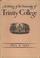 Cover of: A History of the University of Trinity College, Toronto, 1852-1952