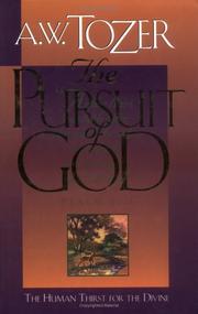 Cover of: The pursuit of God by A. W. Tozer, A. W. Tozer