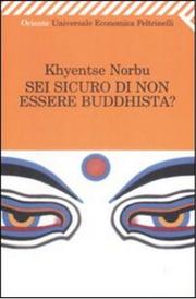Cover of: Sei sicuro di non essere buddhista? by 