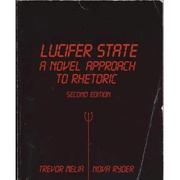 Cover of: Lucifer State: A Novel Approach to Rhetoric