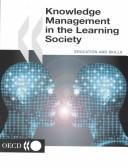 Cover of: Knowledge management in the learning society by Centre for Educational Research and Innovation., Centre for Educational Research and Innovation.