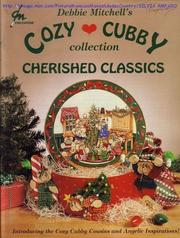 Debbie Mitchell Cozy Cubby Collection (Cherished Classics Series) by Debbie Mitchell