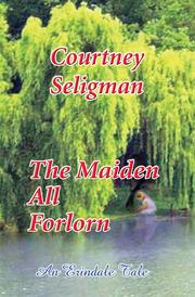 Cover of: The Maiden All Forlorn: An Erindale Tale