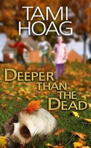 Cover of: Deeper Than The Dead