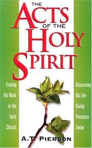 Cover of: The acts of the Holy Spirit by Arthur T. Pierson
