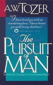 Cover of: The Pursuit of Man by A. W. Tozer