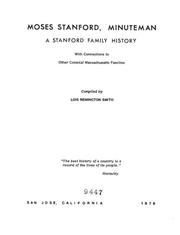 Cover of: Moses Stanford, minuteman: a Stanford family history : with connections to other colonial Massachusetts families