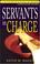Cover of: Servants in charge