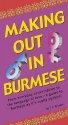 Cover of: Making Out In Burmese