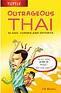 Cover of: Outrageous Thai by T. F. Rhoden