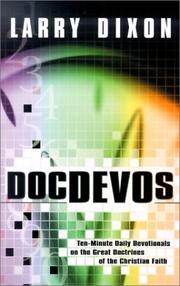 Cover of: DocDEVOs: Ten-Minute Daily Devotionals on the Great Doctrines of the Christain Faith